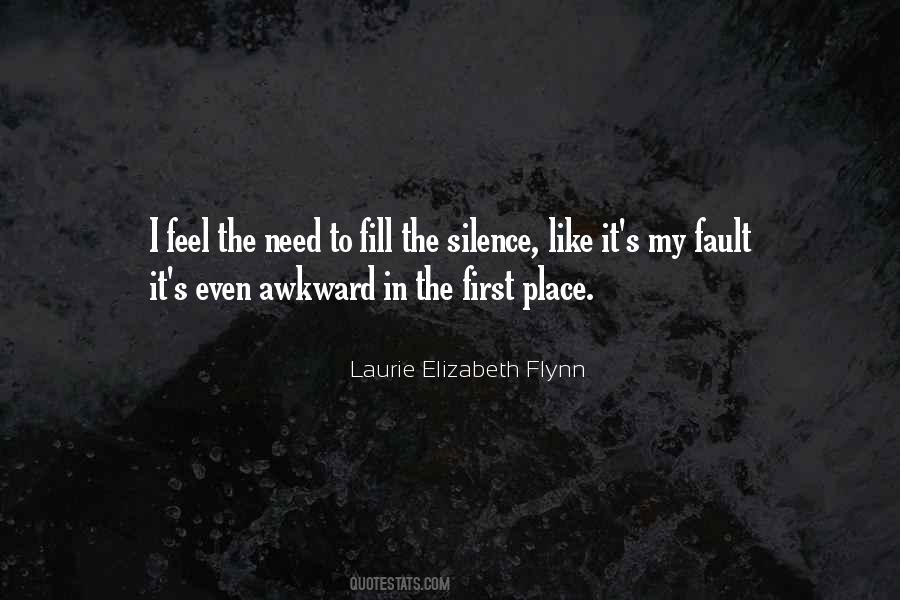 Quotes About Awkward Silence #1542625