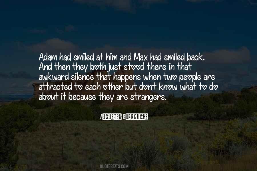 Quotes About Awkward Silence #611861