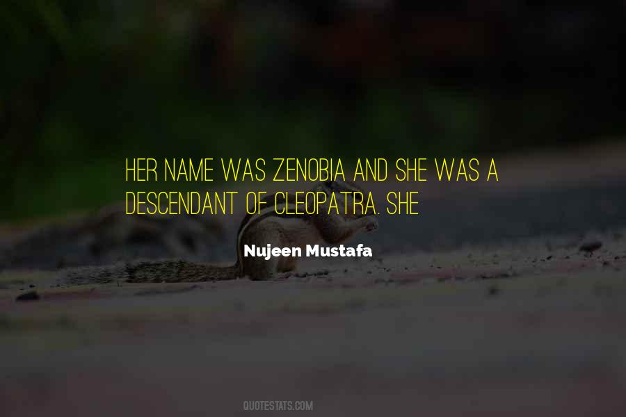 Zenobia Quotes #1524288