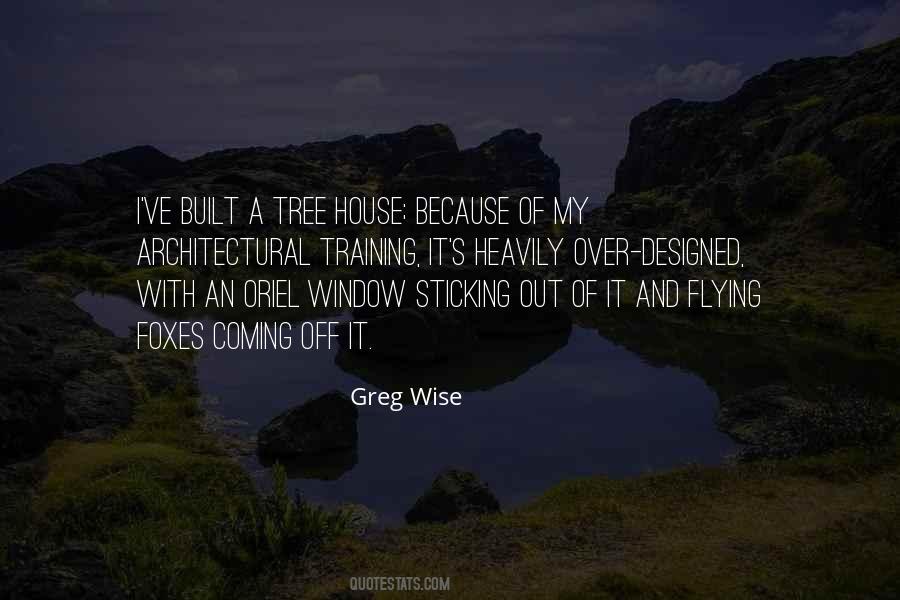 Quotes About A Tree House #345834