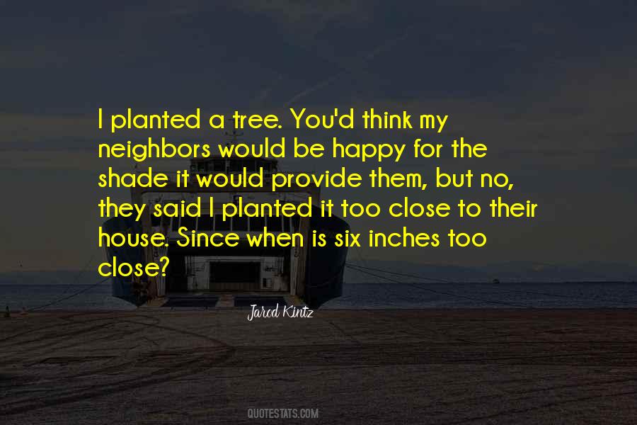 Quotes About A Tree House #985859