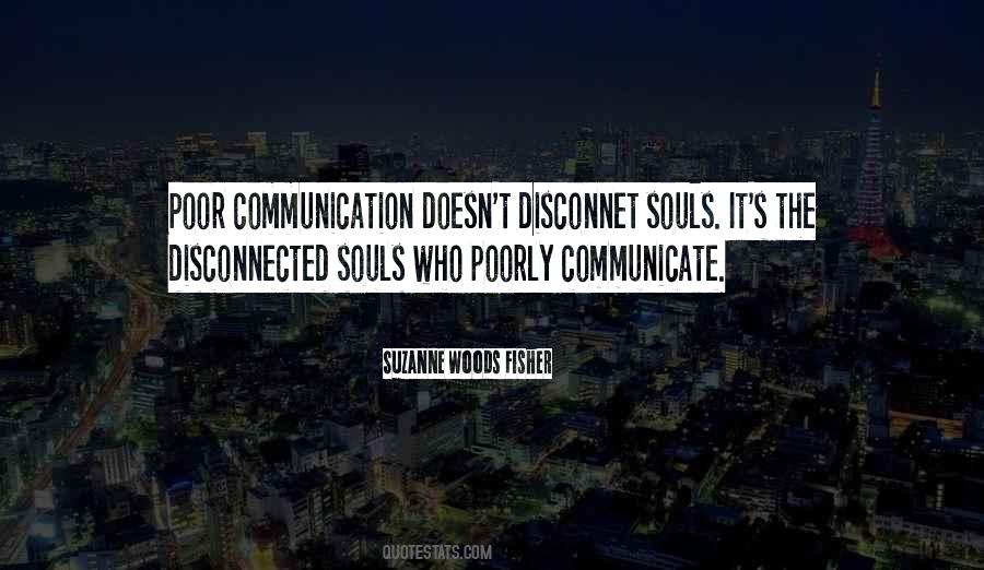 Quotes About Poor Communication #89770