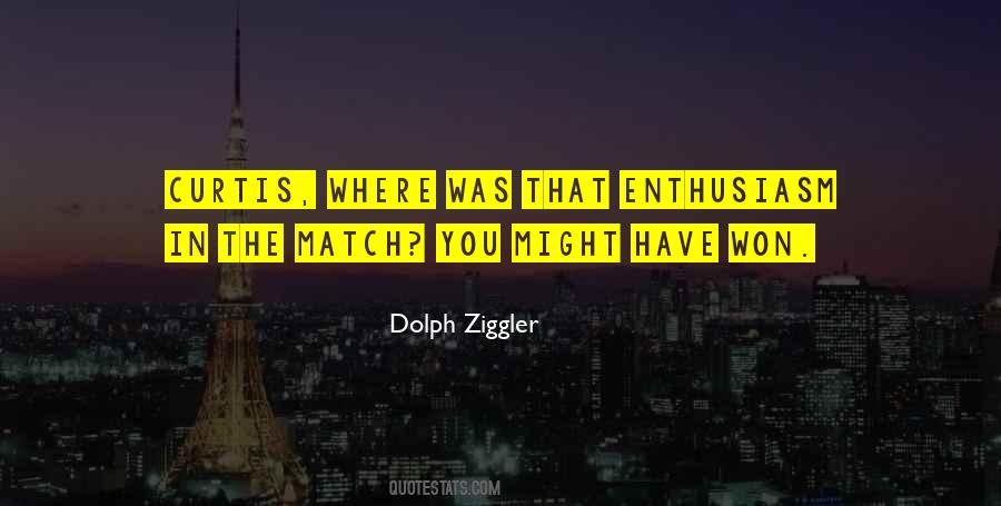 Ziggler Quotes #136981