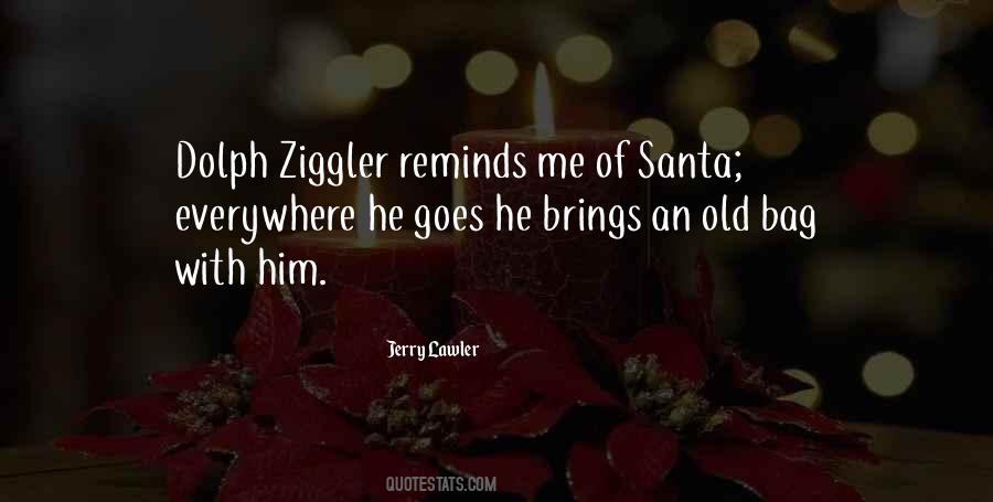 Ziggler Quotes #28484