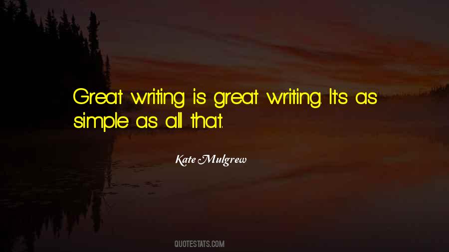 Quotes About Simple Writing #264891