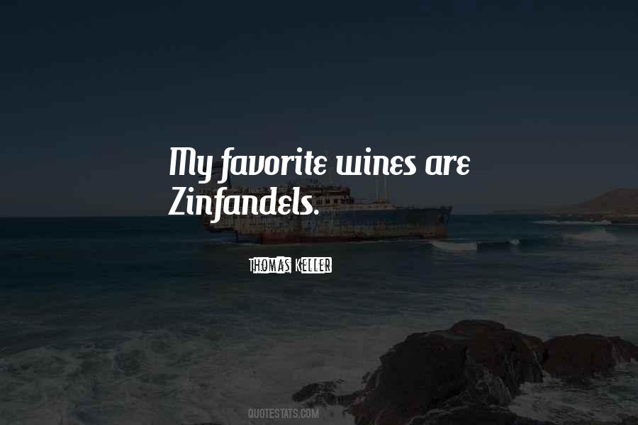 Zinfandels Quotes #236394