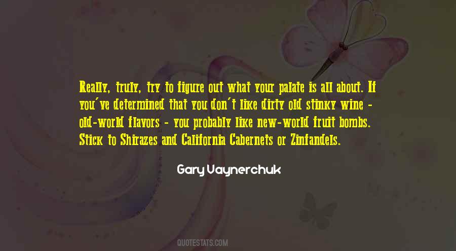 Zinfandels Quotes #780769