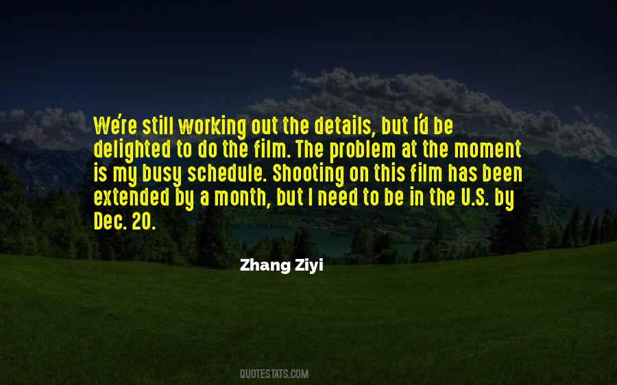 Ziyi Quotes #1319422