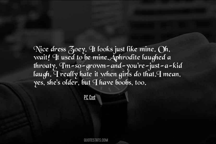 Zoey's Quotes #1837161