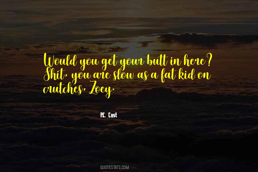 Zoey's Quotes #49556