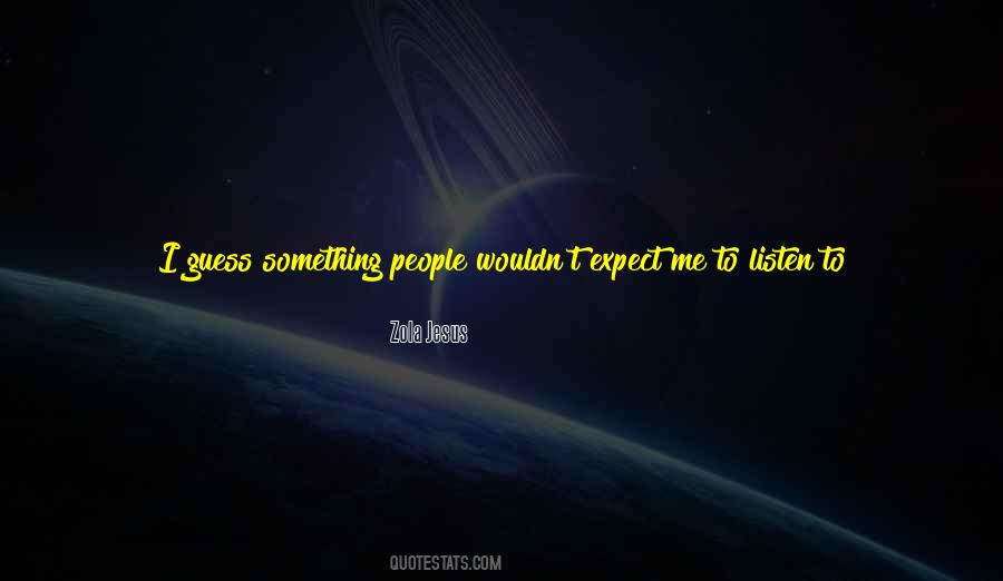 Zola's Quotes #652284