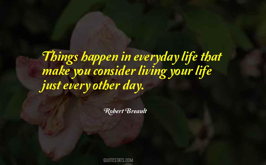 Quotes About Living Your Life #1611506