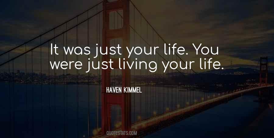 Quotes About Living Your Life #835451