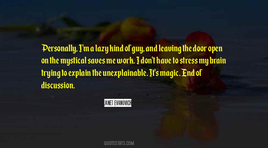 Quotes About Unexplainable Things #1015993