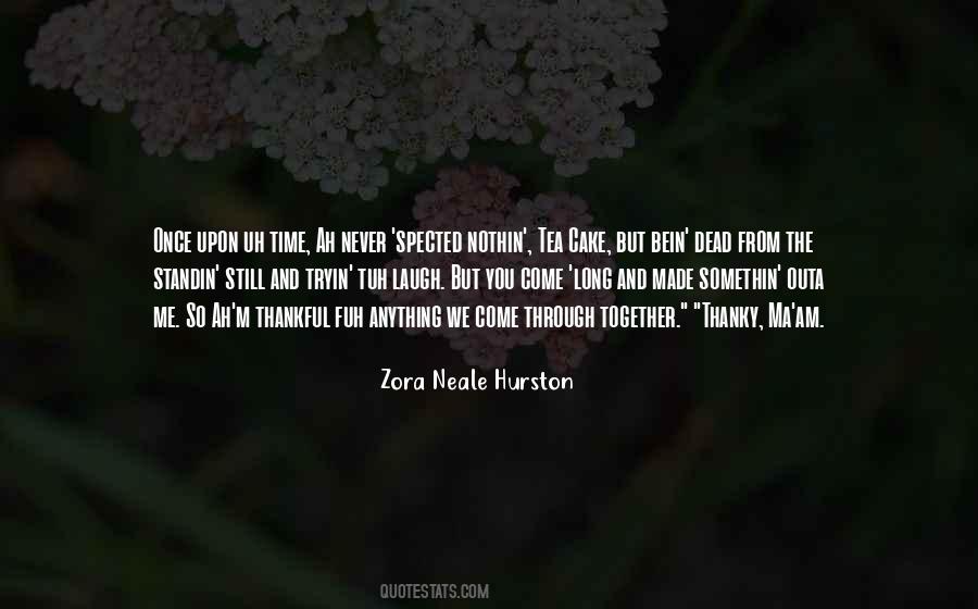 Zora Quotes #45220