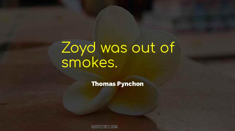 Zoyd Quotes #715954