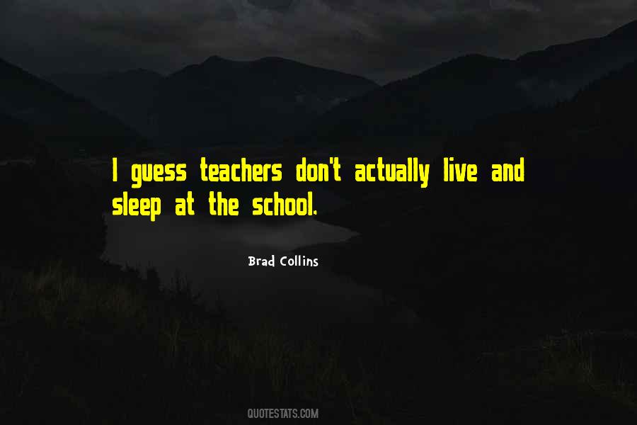 Quotes About School And Sleep #1025589