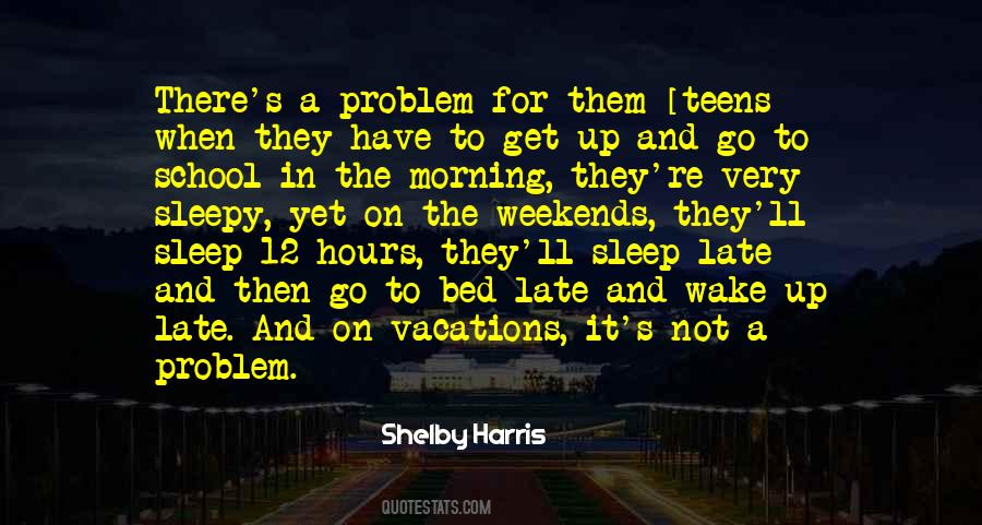 Quotes About School And Sleep #1193971