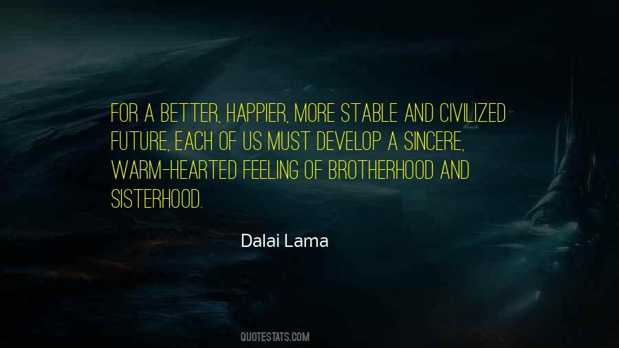 Quotes About Brotherhood And Sisterhood #722221
