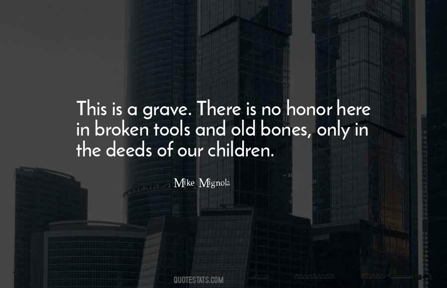 Sayings About Old Bones #115388