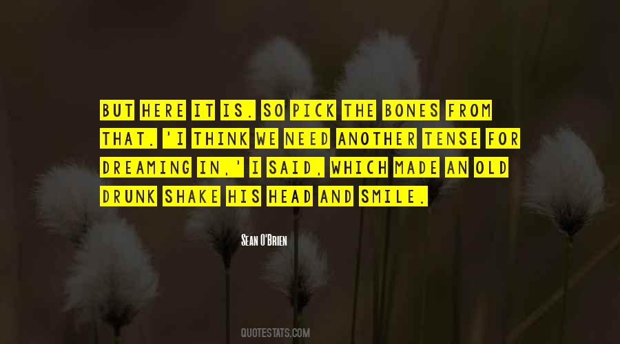 Sayings About Old Bones #1767171