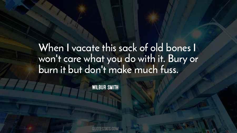 Sayings About Old Bones #279454