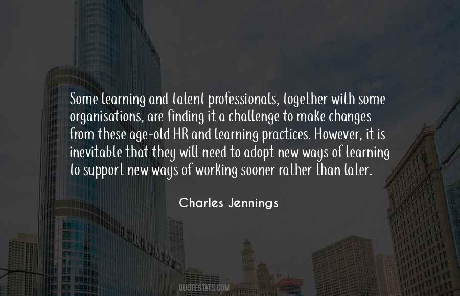 Sayings About New Changes #298326