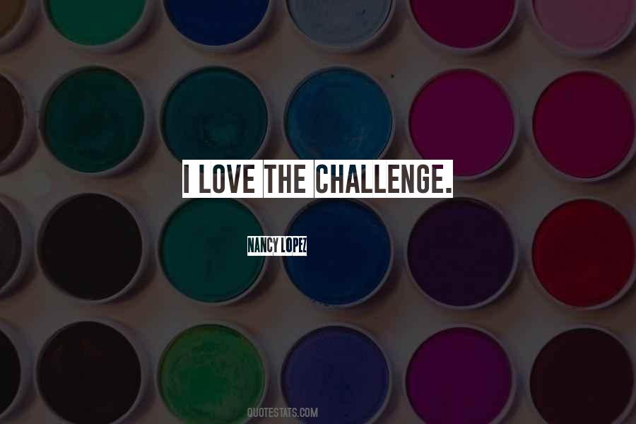 Sayings About Love Challenges #278680