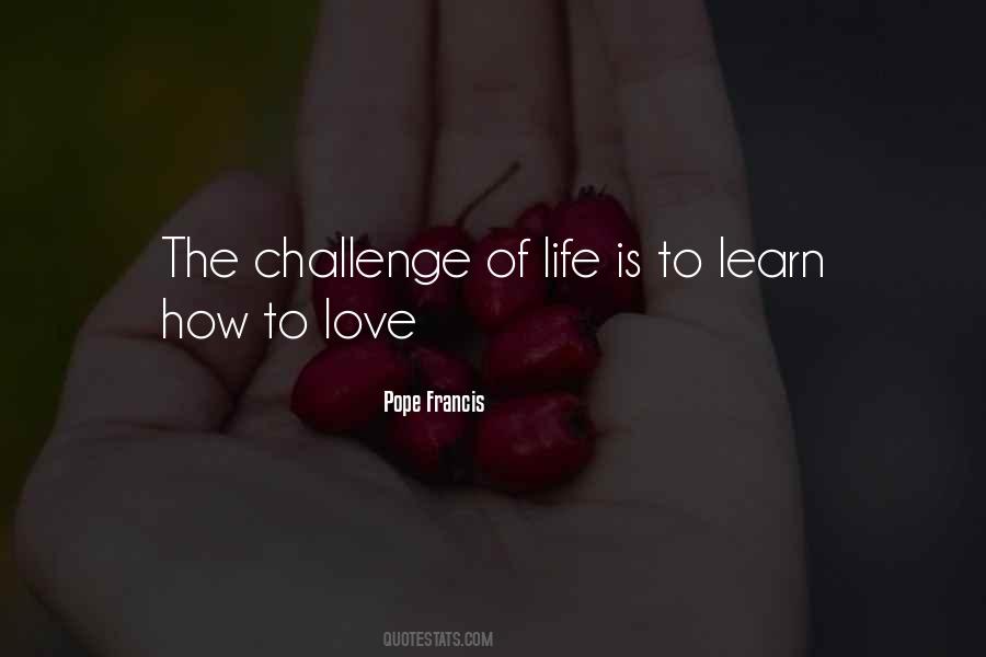 Sayings About Love Challenges #699426