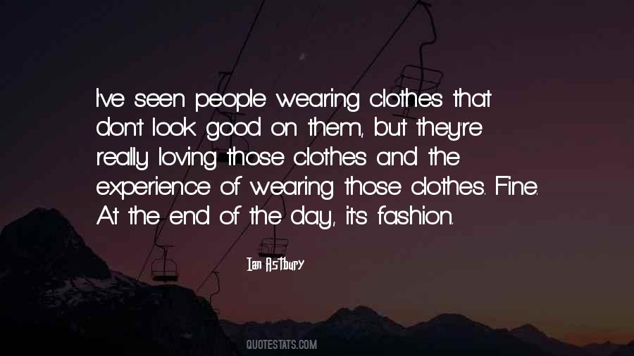 Sayings About Clothes Fashion #429518