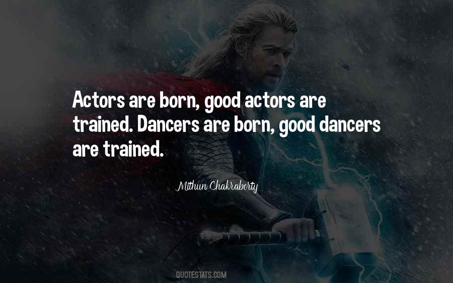 Sayings About Good Dancers #1503804