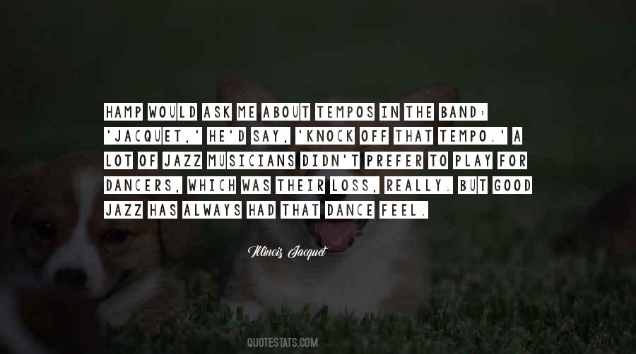 Sayings About Good Dancers #642552