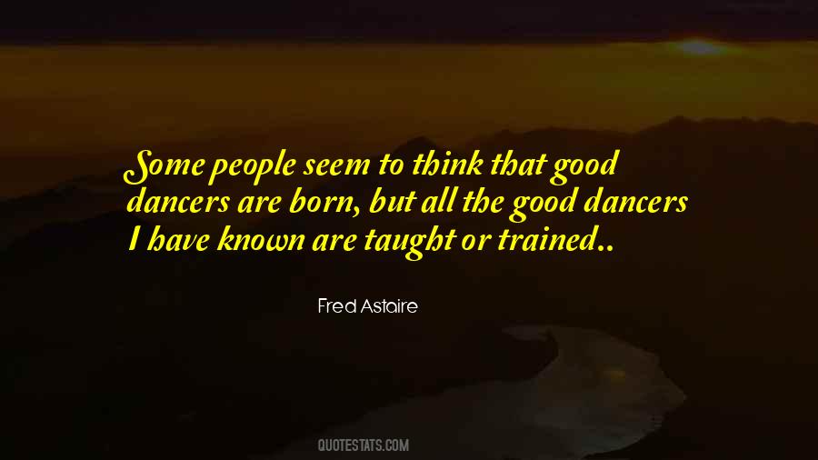 Sayings About Good Dancers #762537
