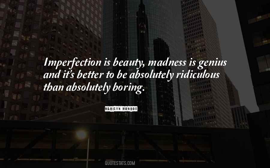Sayings About Madness Genius #1203782