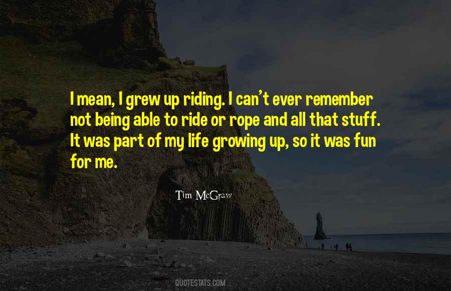 Quotes About Life Growing Up #1071117