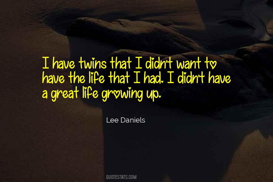 Quotes About Life Growing Up #968077