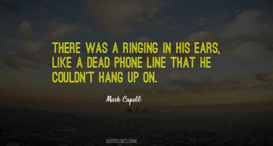 Sayings About Ears Ringing #1092033