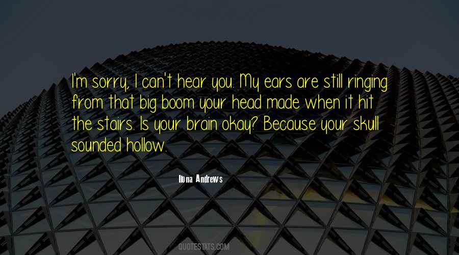 Sayings About Ears Ringing #1136343