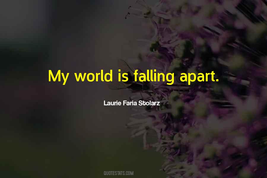 Quotes About Falling Apart #765586