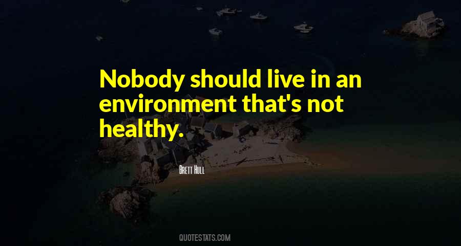 Sayings About Healthy Environment #1791703