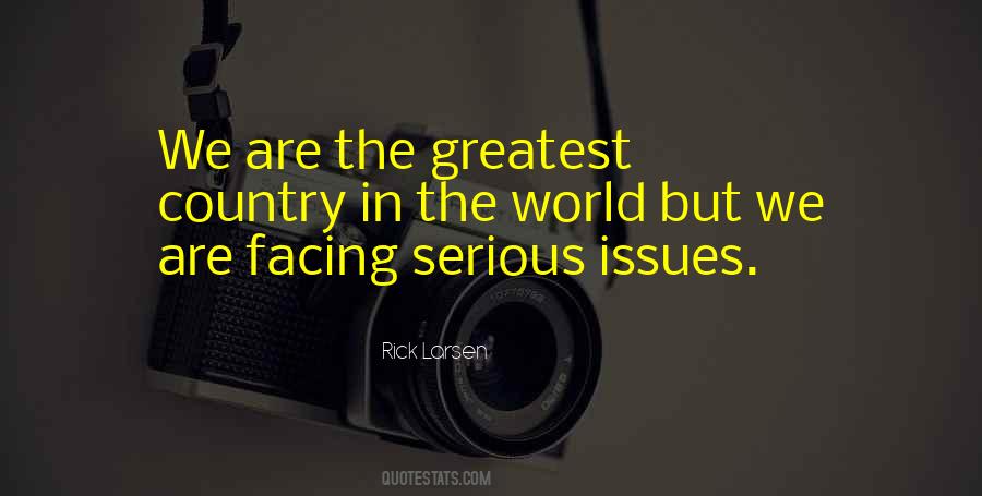 Quotes About Issues In The World #1259111