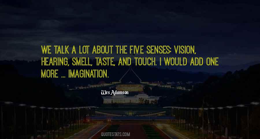 Sayings About The Five Senses #1719173