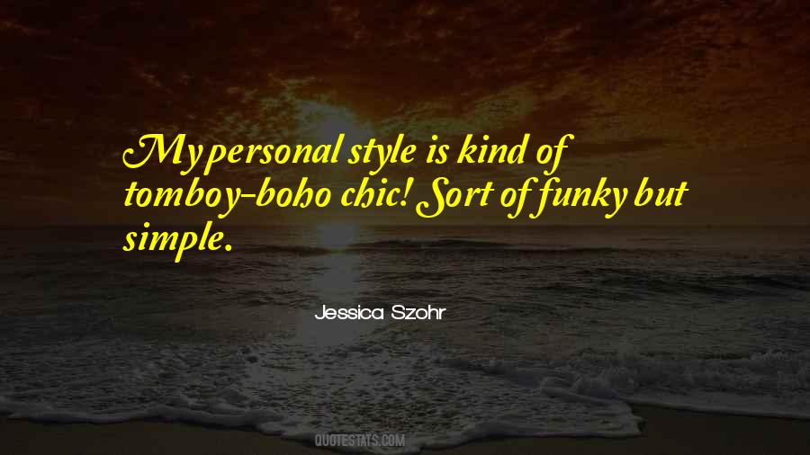 Quotes About Simple Style #1155019