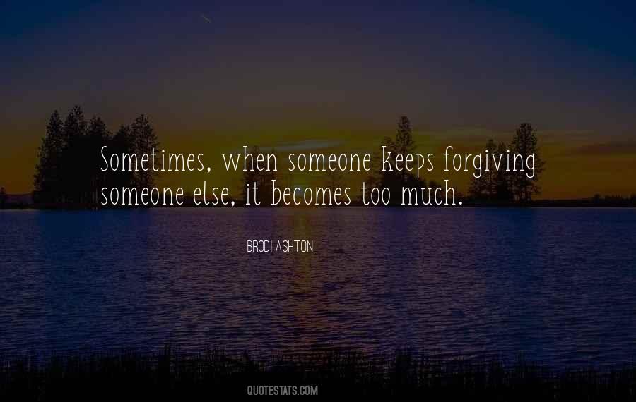 Sayings About Forgiving Someone #1446819