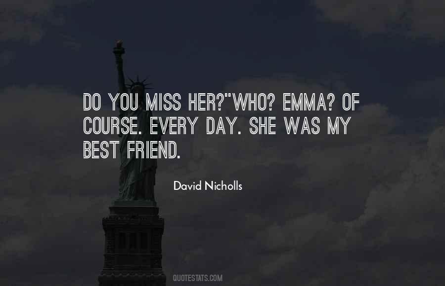 Quotes About Miss My Best Friend #1500892