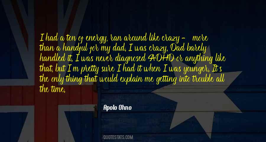 Sayings About Getting Into Trouble #1459447