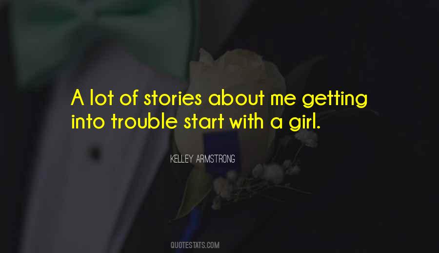 Sayings About Getting Into Trouble #7121