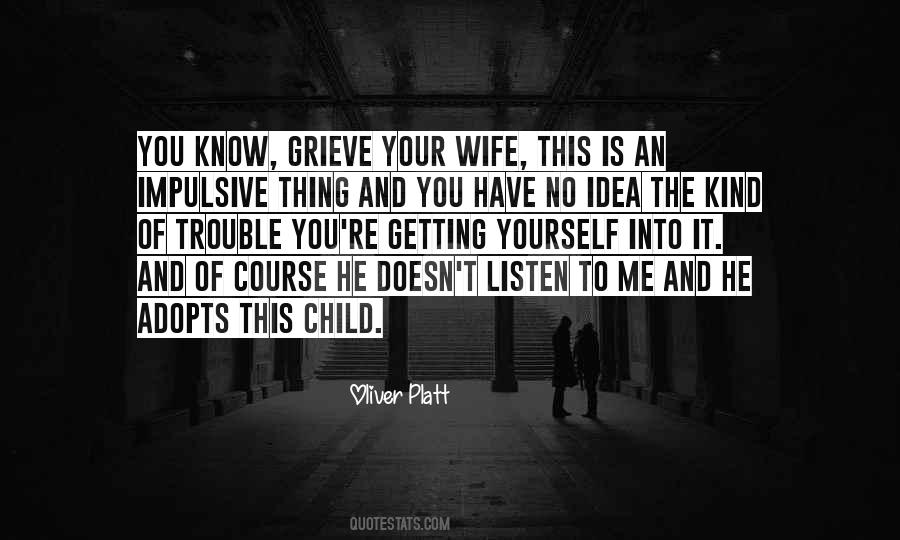 Sayings About Getting Into Trouble #90038