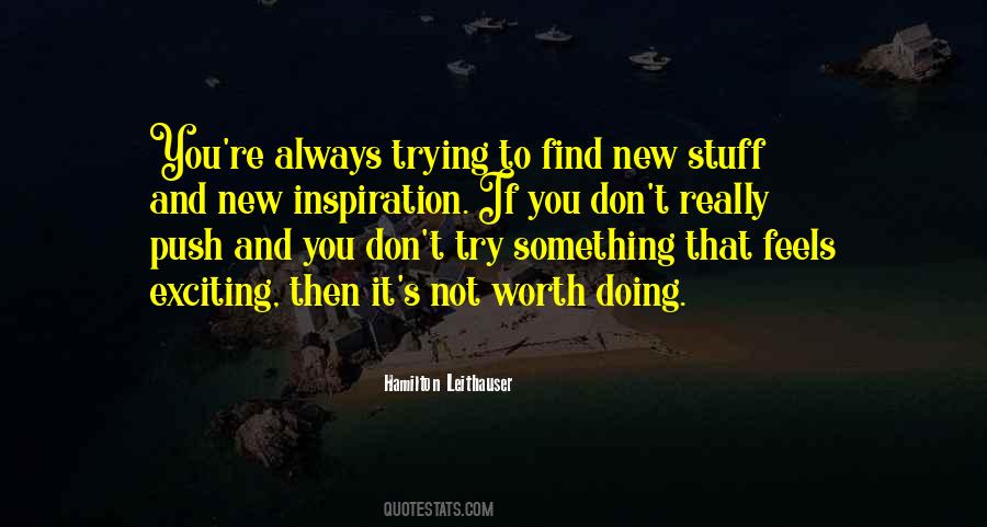 Sayings About Trying Something New #1143216