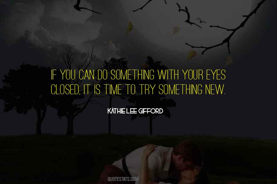 Sayings About Trying Something New #659820